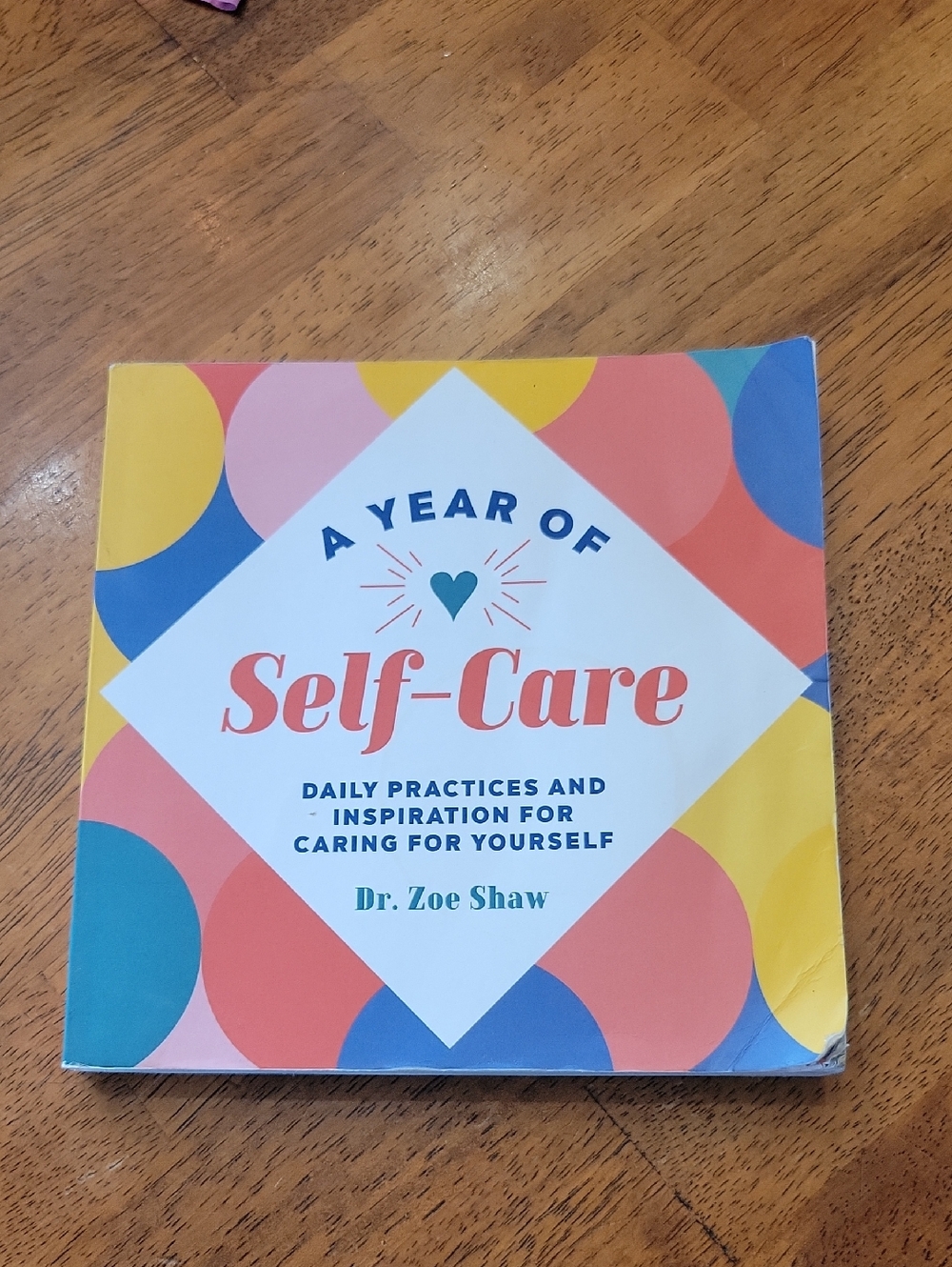 A Year Of Selfcare Bybdr. Zoe Shaw Softcover Book